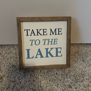 Take me to the Lake sign